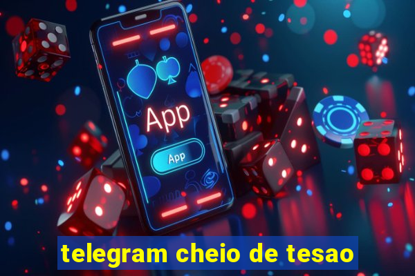 telegram cheio de tesao